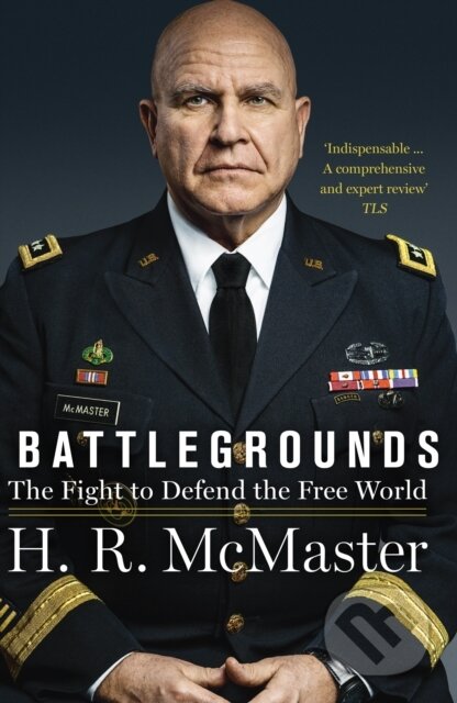 Kniha: Battlegrounds (H.R. McMaster). William Collins, 2021 Kniha: Battlegrounds (H.R. McMaster). William Collins, 2021