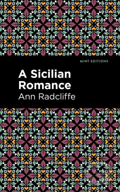 Kniha: A Sicilian Romance (Ann Radcliffe). , 2021 Kniha: A Sicilian Romance (Ann Radcliffe). , 2021