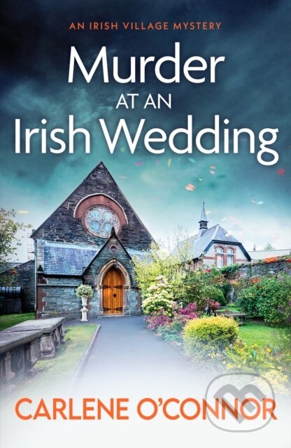 Kniha: Murder at an Irish Wedding (Carlene O'conner). Canelo, 2022 Kniha: Murder at an Irish Wedding (Carlene O'conner). Canelo, 2022
