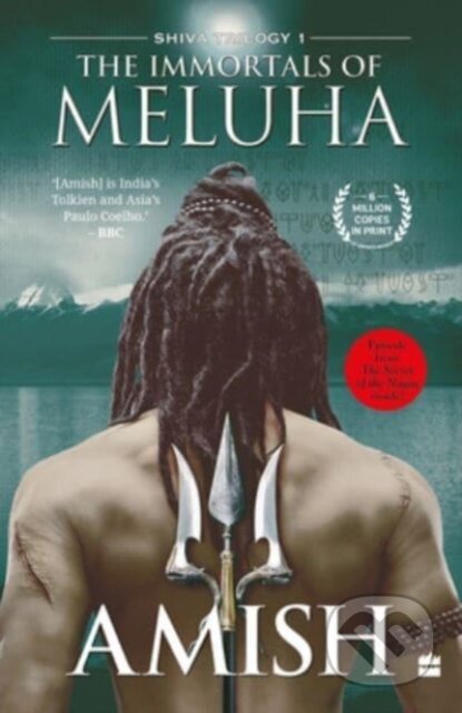 Kniha: The Immortals Of Meluha (Shiva Trilogy Book 1) (Amish Tripathi). , 2022 Kniha: The Immortals Of Meluha (Shiva Trilogy Book 1) (Amish Tripathi). , 2022