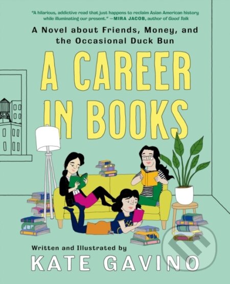 Kniha: A Career in Books (Kate Gavino). Plume, 2022 Kniha: A Career in Books (Kate Gavino). Plume, 2022