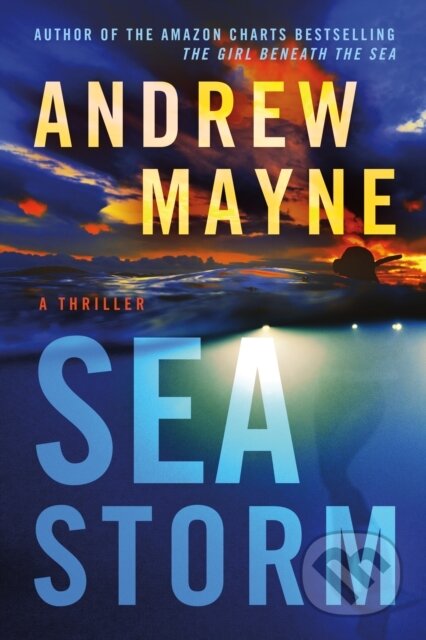 Kniha: Sea Storm (Andrew Mayne). Thomas & Mercer, 2022 Kniha: Sea Storm (Andrew Mayne). Thomas & Mercer, 2022