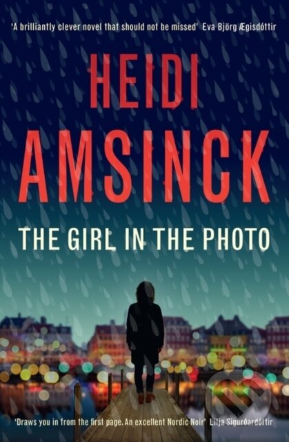 Kniha: The Girl in the Photo (Heidi Amsinck). Muswell, 2022 Kniha: The Girl in the Photo (Heidi Amsinck). Muswell, 2022