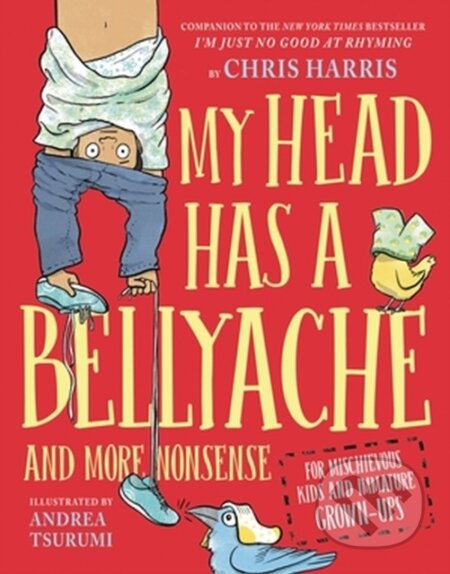 Kniha: My Head Has a Bellyache (Chris Harris). , 2023 Kniha: My Head Has a Bellyache (Chris Harris). , 2023