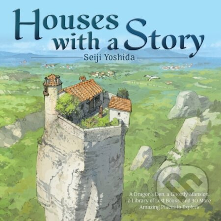 Kniha: Houses with a Story (Yoshida Seiji). Amulet Books, 2023 Kniha: Houses with a Story (Yoshida Seiji). Amulet Books, 2023
