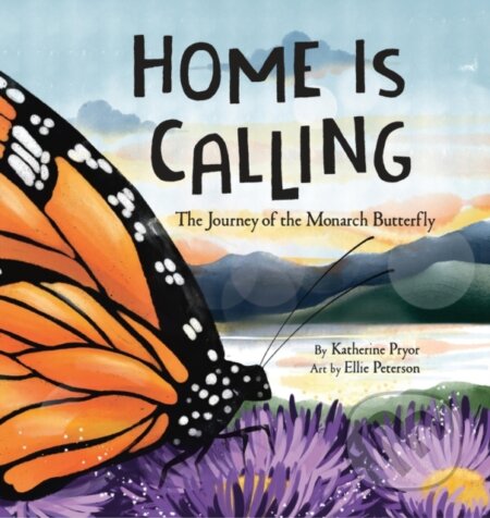 Kniha: Home Is Calling (Katherine Pryor). , 2023 Kniha: Home Is Calling (Katherine Pryor). , 2023