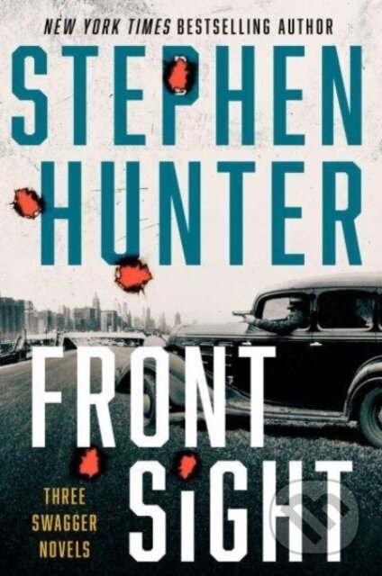 Kniha: Front Sight (Stephen Hunter). , 2024 Kniha: Front Sight (Stephen Hunter). , 2024
