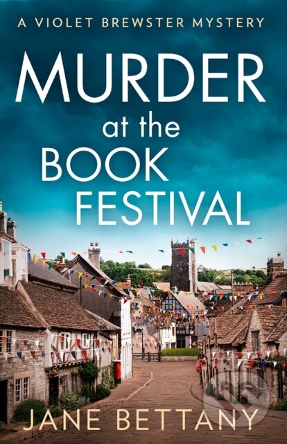 Kniha: Murder at the Book Festival (Jane Bettany). HQ, 2024 Kniha: Murder at the Book Festival (Jane Bettany). HQ, 2024