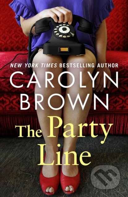 Kniha: The Party Line (Carolyn Brown). , 2024 Kniha: The Party Line (Carolyn Brown). , 2024