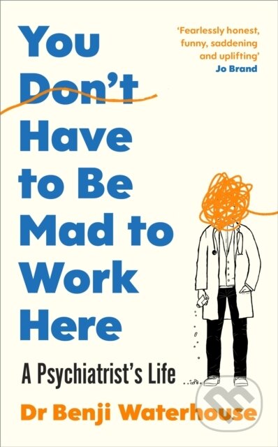 Kniha: You Don't Have to Be Mad to Work Here (Benji Waterhouse). Jonathan Cape, 2024 Kniha: You Don't Have to Be Mad to Work Here (Benji Waterhouse). Jonathan Cape, 2024