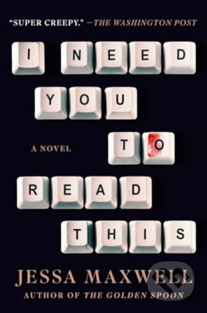 Kniha: I Need You to Read This (Jessa Maxwell). Atria Books, 2024 Kniha: I Need You to Read This (Jessa Maxwell). Atria Books, 2024