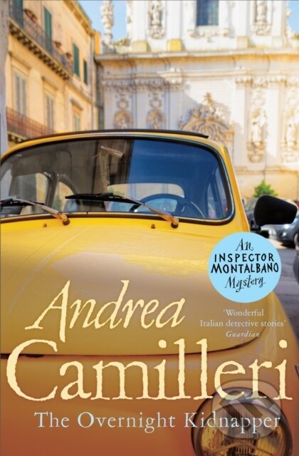 Kniha: The Overnight Kidnapper (Andrea Camilleri). Picador, 2021 Kniha: The Overnight Kidnapper (Andrea Camilleri). Picador, 2021