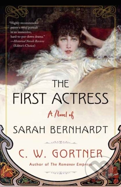 Kniha: The First Actress (C. W. Gortner). Ballantine, 2021 Kniha: The First Actress (C. W. Gortner). Ballantine, 2021