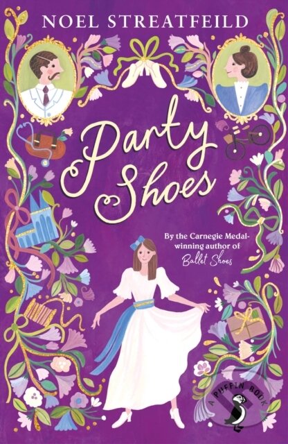 Kniha: Party Shoes (Noel Streatfeild). Puffin Books, 2021 Kniha: Party Shoes (Noel Streatfeild). Puffin Books, 2021