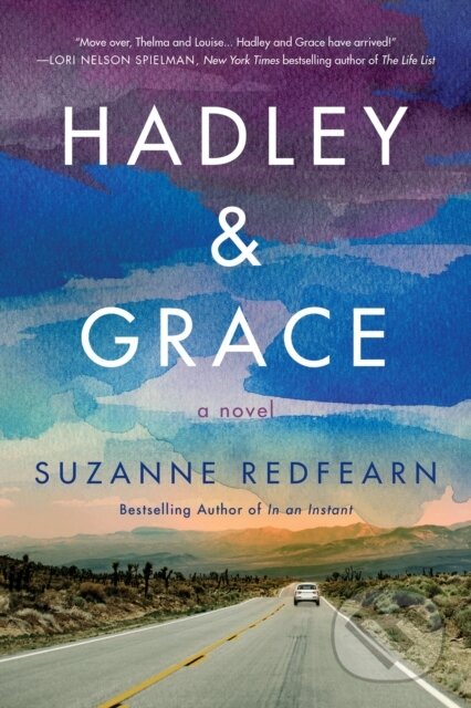 Kniha: Hadley and Grace (Suzanne Redfearn). Lake Union Publishing, 2021 Kniha: Hadley and Grace (Suzanne Redfearn). Lake Union Publishing, 2021