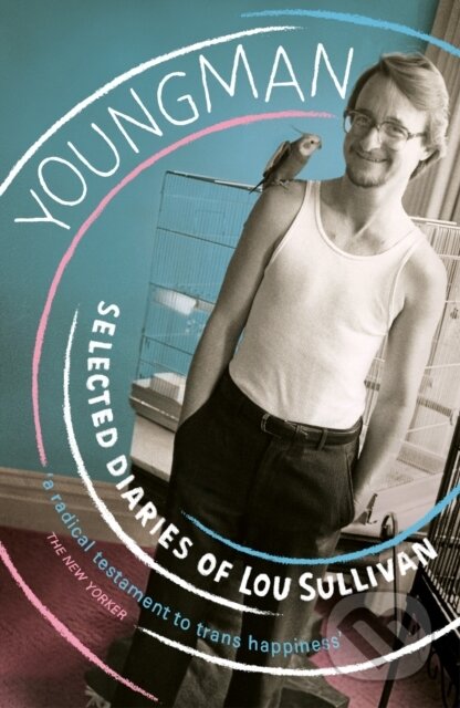 Kniha: Youngman (Ellis Martin, Lou Sullivan a Zach Ozma). Vintage, 2021 Kniha: Youngman (Ellis Martin, Lou Sullivan a Zach Ozma). Vintage, 2021