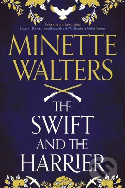 Kniha: The Swift and the Harrier (Minette Walters). Atlantic Books, 2021 Kniha: The Swift and the Harrier (Minette Walters). Atlantic Books, 2021