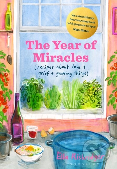 Kniha: The Year of Miracles (Ella Risbridger). Bloomsbury, 2022 Kniha: The Year of Miracles (Ella Risbridger). Bloomsbury, 2022