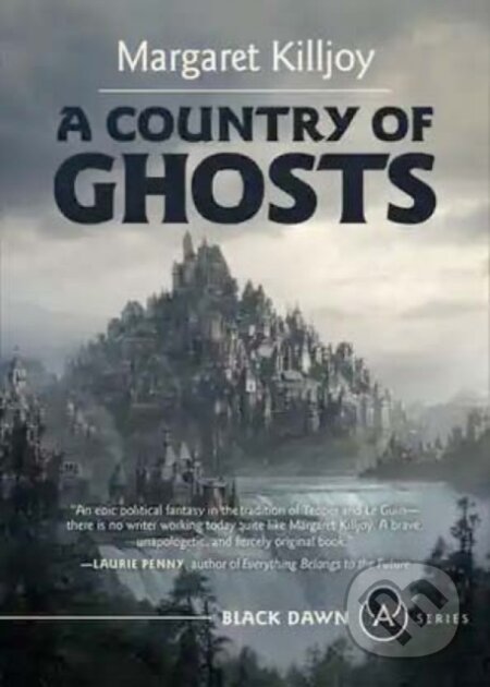 Kniha: A Country of Ghosts (Margaret Killjoy). , 2022 Kniha: A Country of Ghosts (Margaret Killjoy). , 2022