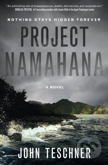 Kniha: Project Namahana (John Teschner). Forge, 2022 Kniha: Project Namahana (John Teschner). Forge, 2022