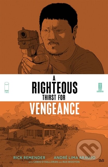 Kniha: A Righteous Thirst For Vengeance, Volume 2 (Rick Remender). Image Comics, 2022 Kniha: A Righteous Thirst For Vengeance, Volume 2 (Rick Remender). Image Comics, 2022