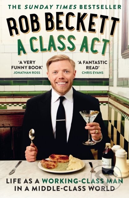 Kniha: A Class Act (Rob Beckett). HarperCollins, 2022 Kniha: A Class Act (Rob Beckett). HarperCollins, 2022