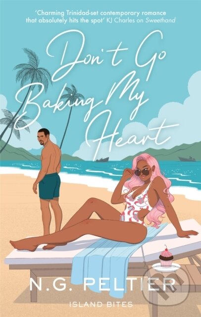 Kniha: Don't Go Baking My Heart (N. G. Peltier). Piatkus, 2022 Kniha: Don't Go Baking My Heart (N. G. Peltier). Piatkus, 2022