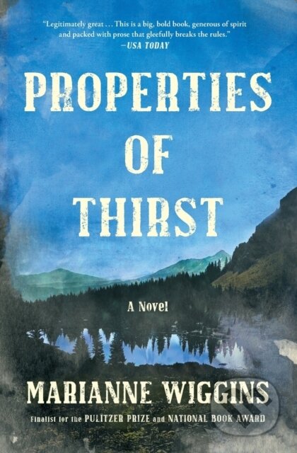 Kniha: Properties of Thirst (Marianne Wiggins). Simon & Schuster, 2023 Kniha: Properties of Thirst (Marianne Wiggins). Simon & Schuster, 2023