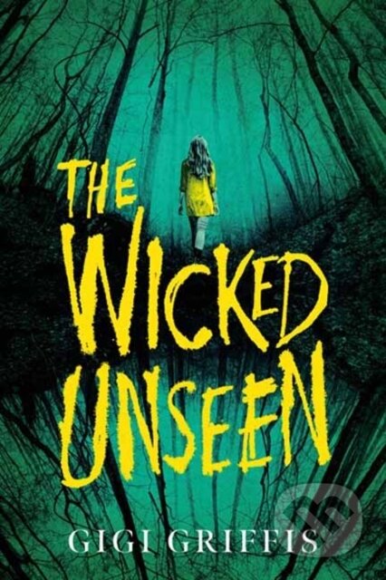 Kniha: The Wicked Unseen (Gigi Griffis). Random House, 2023 Kniha: The Wicked Unseen (Gigi Griffis). Random House, 2023