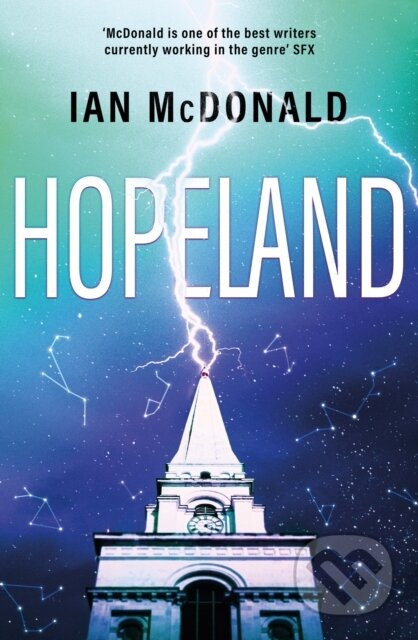 Kniha: Hopeland (Ian Mcdonald). Gollancz, 2023 Kniha: Hopeland (Ian Mcdonald). Gollancz, 2023
