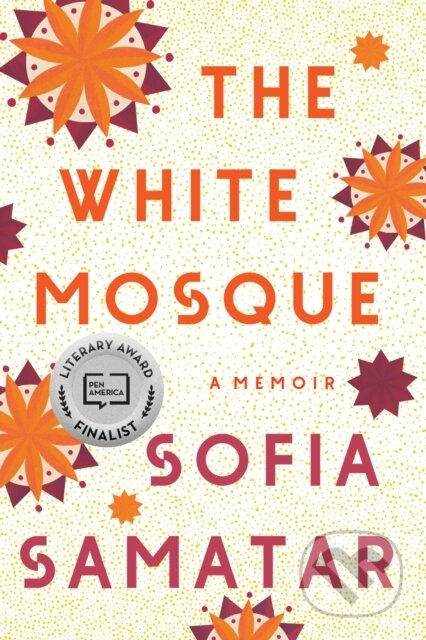 Kniha: White Mosque (Sofia Samatar). , 2023 Kniha: White Mosque (Sofia Samatar). , 2023