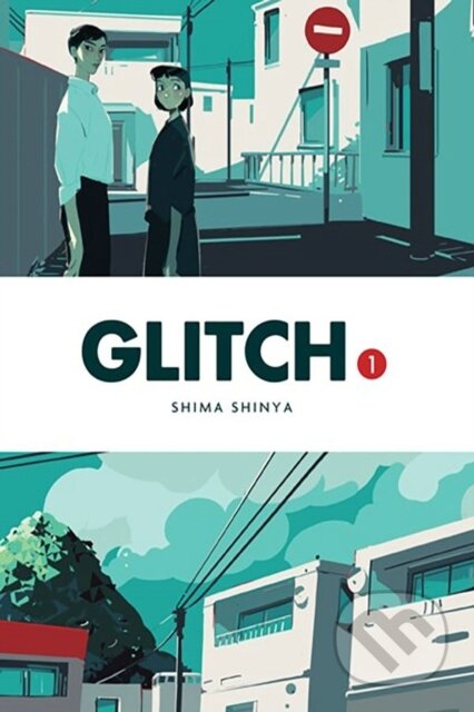 Kniha: Glitch, Vol. 1 (Abigail Blackman, Eleanor Summers a Shima Shinya). Yen Press, 2023 Kniha: Glitch, Vol. 1 (Abigail Blackman, Eleanor Summers a Shima Shinya). Yen Press, 2023