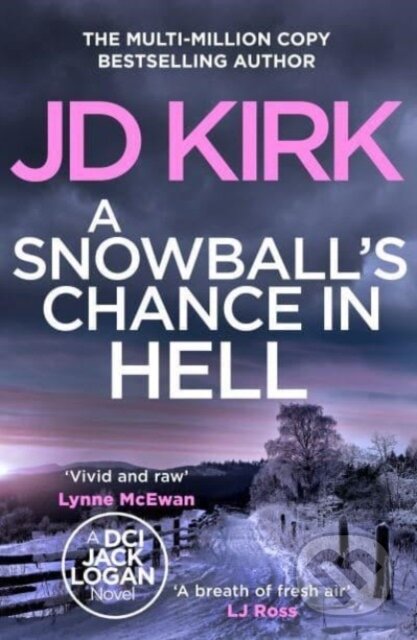 Kniha: A Snowball's Chance in Hell (Jd Kirk). Canelo, 2024 Kniha: A Snowball's Chance in Hell (Jd Kirk). Canelo, 2024