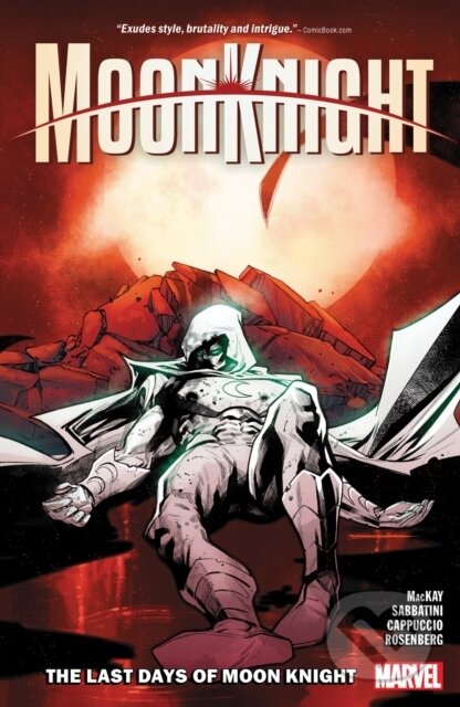 Kniha: Moon Knight Vol. 5: The Last Days of Moon Knight (Jed Mackay). , 2024 Kniha: Moon Knight Vol. 5: The Last Days of Moon Knight (Jed Mackay). , 2024