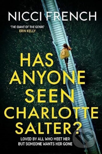 Kniha: Has Anyone Seen Charlotte Salter (Nicci French). Simon & Schuster, 2024 Kniha: Has Anyone Seen Charlotte Salter (Nicci French). Simon & Schuster, 2024