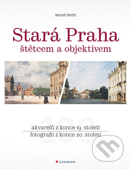 E-kniha: Stará Praha (Miloš Fritz). Grada, 2017 E-kniha: Stará Praha (Miloš Fritz). Grada, 2017