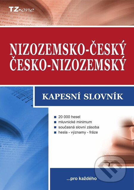 E-kniha: Nizozemsko-český/ česko-nizozemský kapesní slovník (Vladimír Uchytil). TZ-one E-kniha: Nizozemsko-český/ česko-nizozemský kapesní slovník (Vladimír Uchytil). TZ-one
