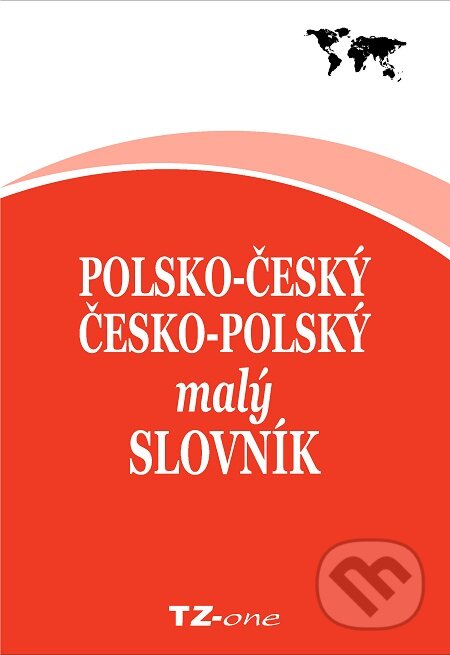 E-kniha: Polsko-český/ česko-polský malý slovník (Autorský kolektiv). TZ-one E-kniha: Polsko-český/ česko-polský malý slovník (Autorský kolektiv). TZ-one