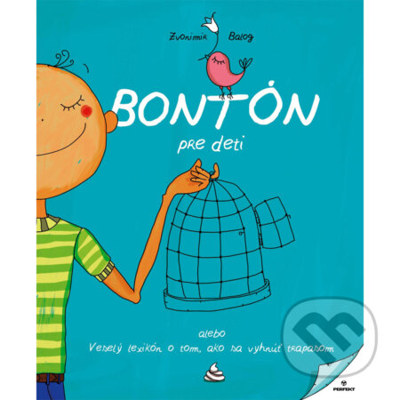Audiokniha: Bontón pre deti (Zvonimír Balog). Vis Verbi, 2017 Audiokniha: Bontón pre deti (Zvonimír Balog). Vis Verbi, 2017