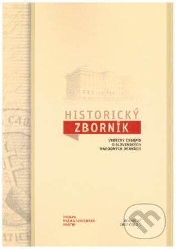 Historický zborník 2021 (Vydavateľstvo Matice slovenskej). Vydavateľstvo Matice slovenskej, 2021 Historický zborník 2021 (Vydavateľstvo Matice slovenskej). Vydavateľstvo Matice slovenskej, 2021
