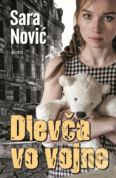 E-kniha: Dievča vo vojne (Sara Nović). Motýľ, 2017 E-kniha: Dievča vo vojne (Sara Nović). Motýľ, 2017