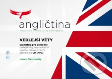 Kniha: Angličtina II/1 - vedlejší věty (Marek Chocholatý). Nepustilova jazyková škola, 2016 Kniha: Angličtina II/1 - vedlejší věty (Marek Chocholatý). Nepustilova jazyková škola, 2016