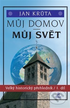 Kniha: Můj domov, můj svět (Jan Krůta). Arcadia Art Agency, 2017 Kniha: Můj domov, můj svět (Jan Krůta). Arcadia Art Agency, 2017