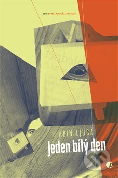 Kniha: Jeden bílý den (Adin Ljuca). Protimluv, 2017 Kniha: Jeden bílý den (Adin Ljuca). Protimluv, 2017