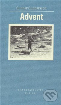 Kniha: Advent (Gunnar Gunnarsson). Kalich, 2017 Kniha: Advent (Gunnar Gunnarsson). Kalich, 2017