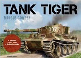 Tank Tiger - Marcus Cowper, Mladá fronta, 2017