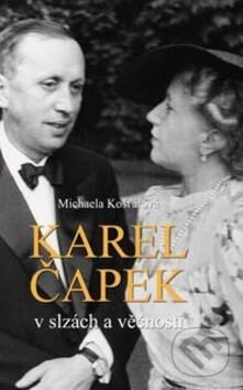 Kniha: Karel Čapek (Michaela Košťálová). Petrklíč, 2017 Kniha: Karel Čapek (Michaela Košťálová). Petrklíč, 2017