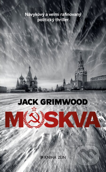 Kniha: Moskva (Jack Grimwood). Kniha Zlín, 2018 Kniha: Moskva (Jack Grimwood). Kniha Zlín, 2018