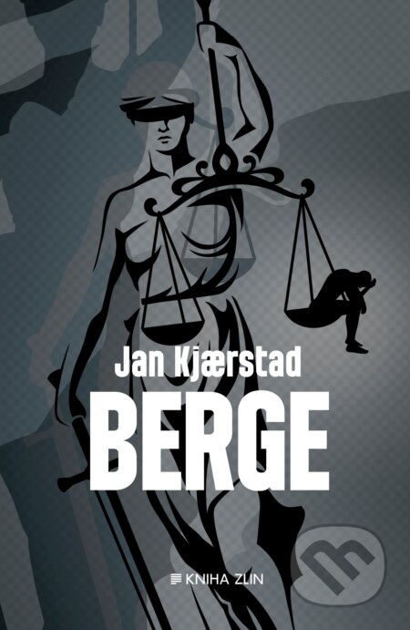 Kniha: Berge (Jan Kjærstad). Kniha Zlín, 2019 Kniha: Berge (Jan Kjærstad). Kniha Zlín, 2019