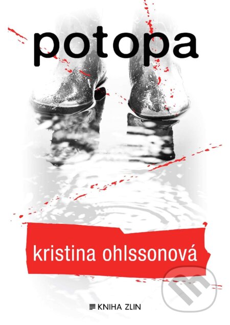 Kniha: Potopa (Kristina Ohlsson). Kniha Zlín, 2018 Kniha: Potopa (Kristina Ohlsson). Kniha Zlín, 2018